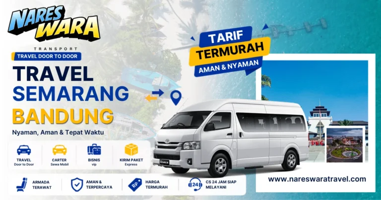 Travel Semarang bandung - Nareswara Travel
